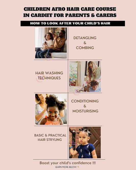 AFRO HAIR CARE COURSE FOR CHILDREN (parents & carers)